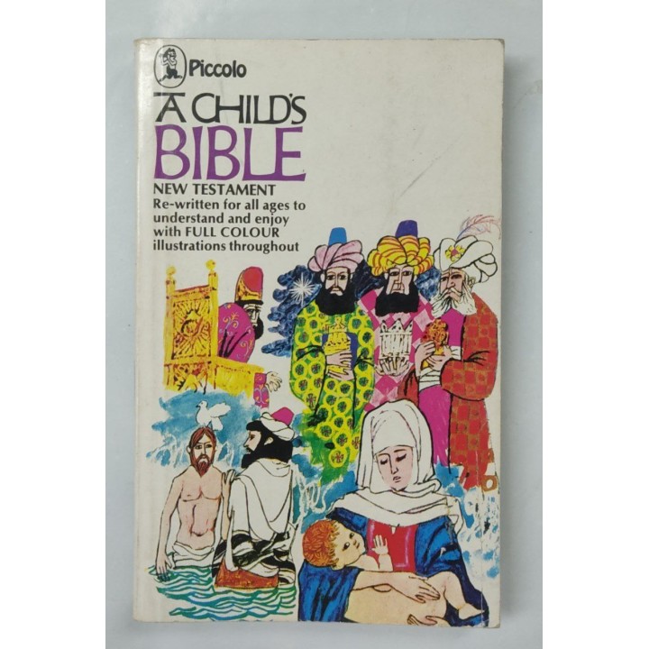 A Child's Bible in Colour. The New Testament